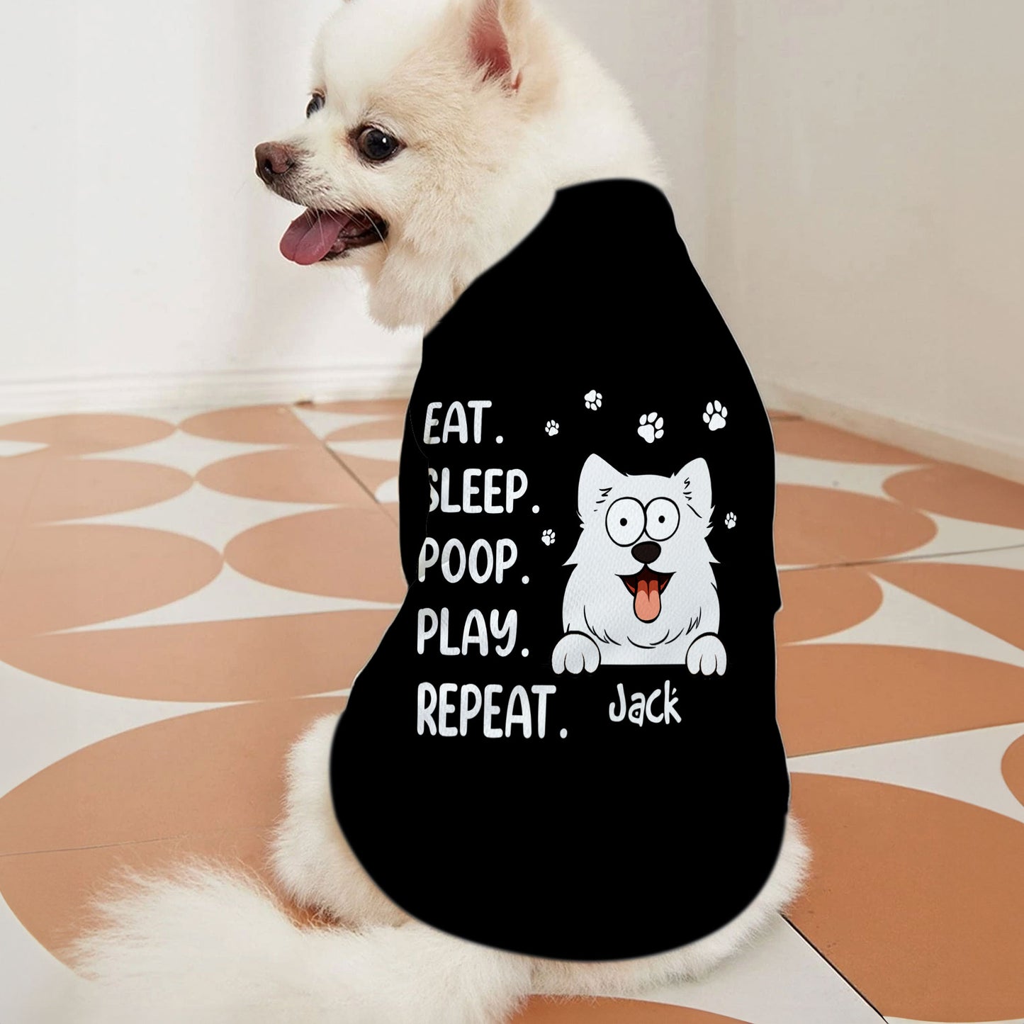 Eat Sleep Poop Play Repeat - Personalized Pet Shirt