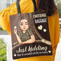 Emotional Baggage Just Kidding - Personalized Tote Bag