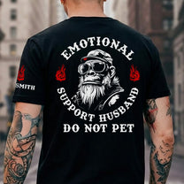 Emotional-Support-Husband-Do-Not-Funny-Shirt-For-Him-Personalized-Shirt-4