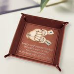 Empty Your Pockets Daddy - Personalized Leather Valet Tray