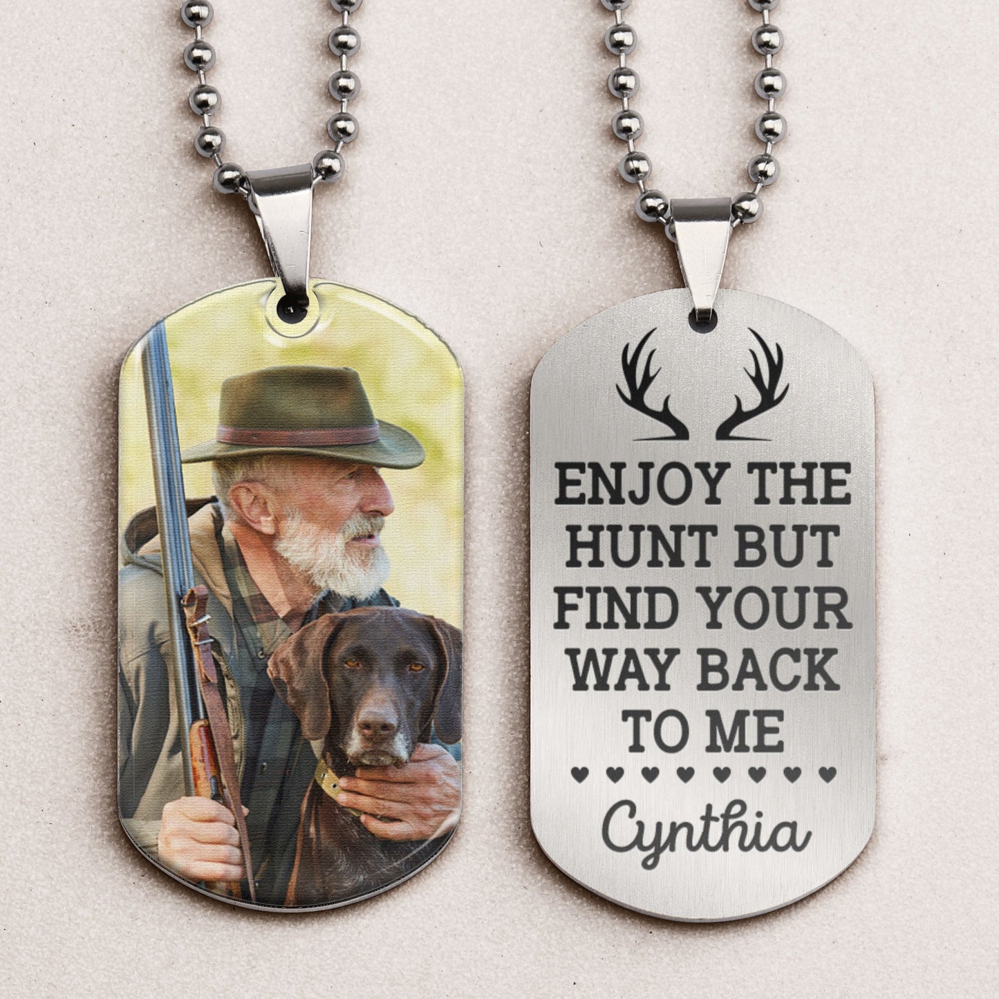 Enjoy The Hunt But Find Your Way Back To Me - Personalized Photo Dog Tag Necklace