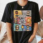 Errbody In The Camp Gettin’ Tipsy - Personalized Shirt