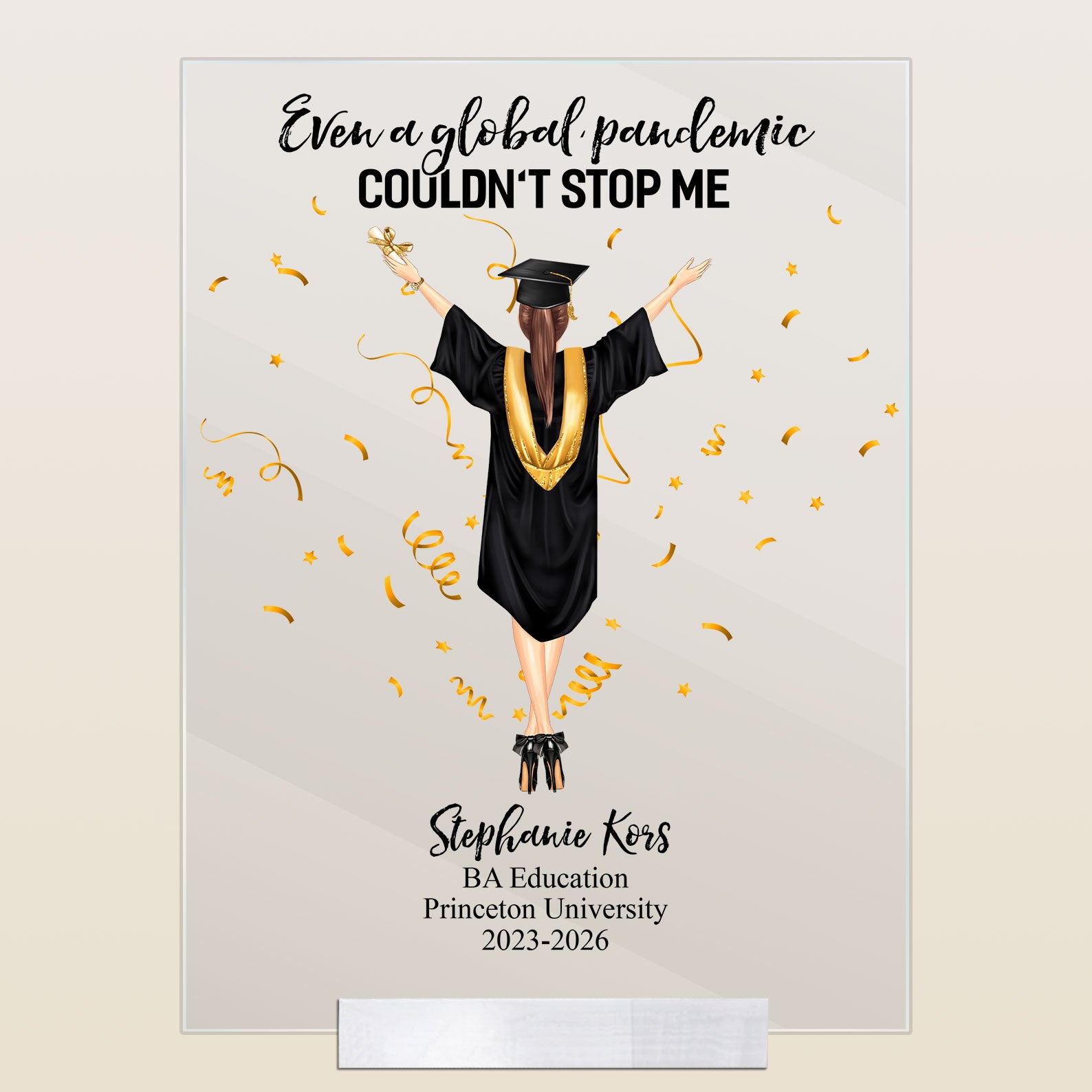 Even A Global Pandemic Couldn't Stop Me - Personalized Acrylic Plaque