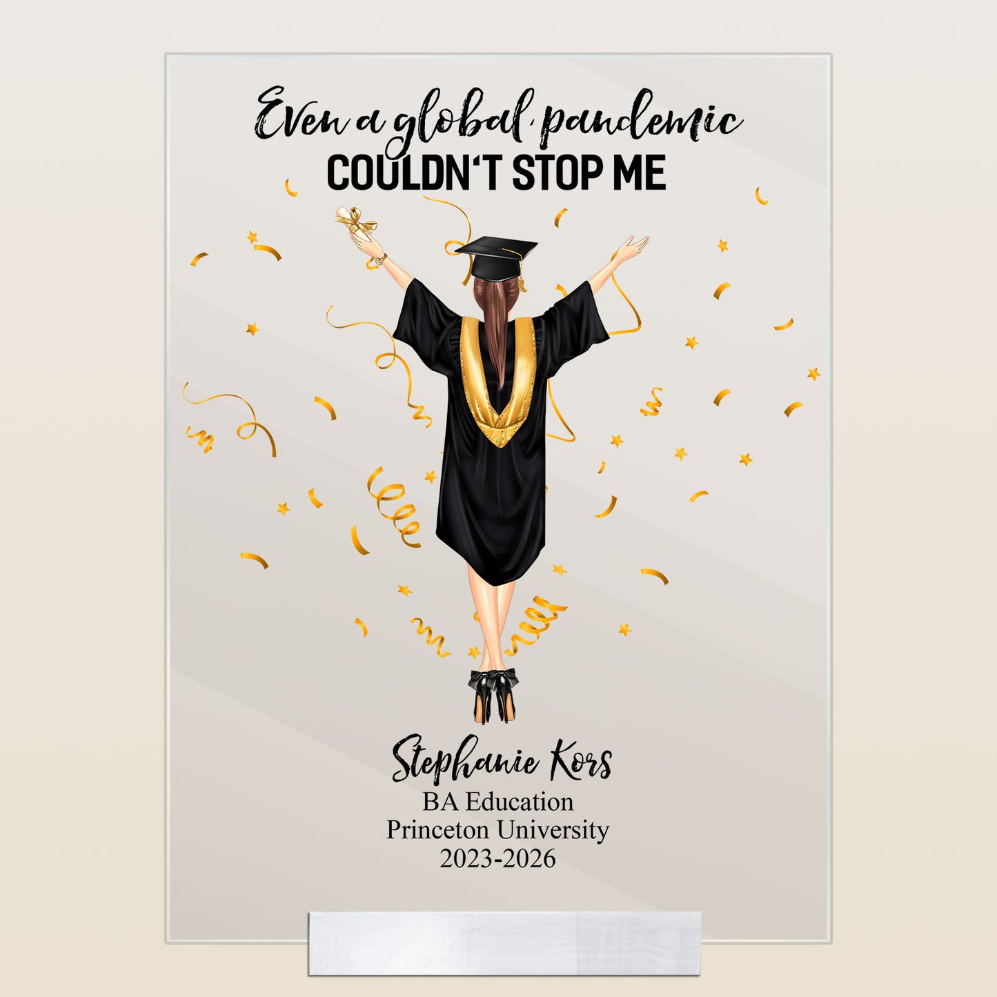 Even A Global Pandemic Couldn't Stop Me - Personalized Acrylic Plaque