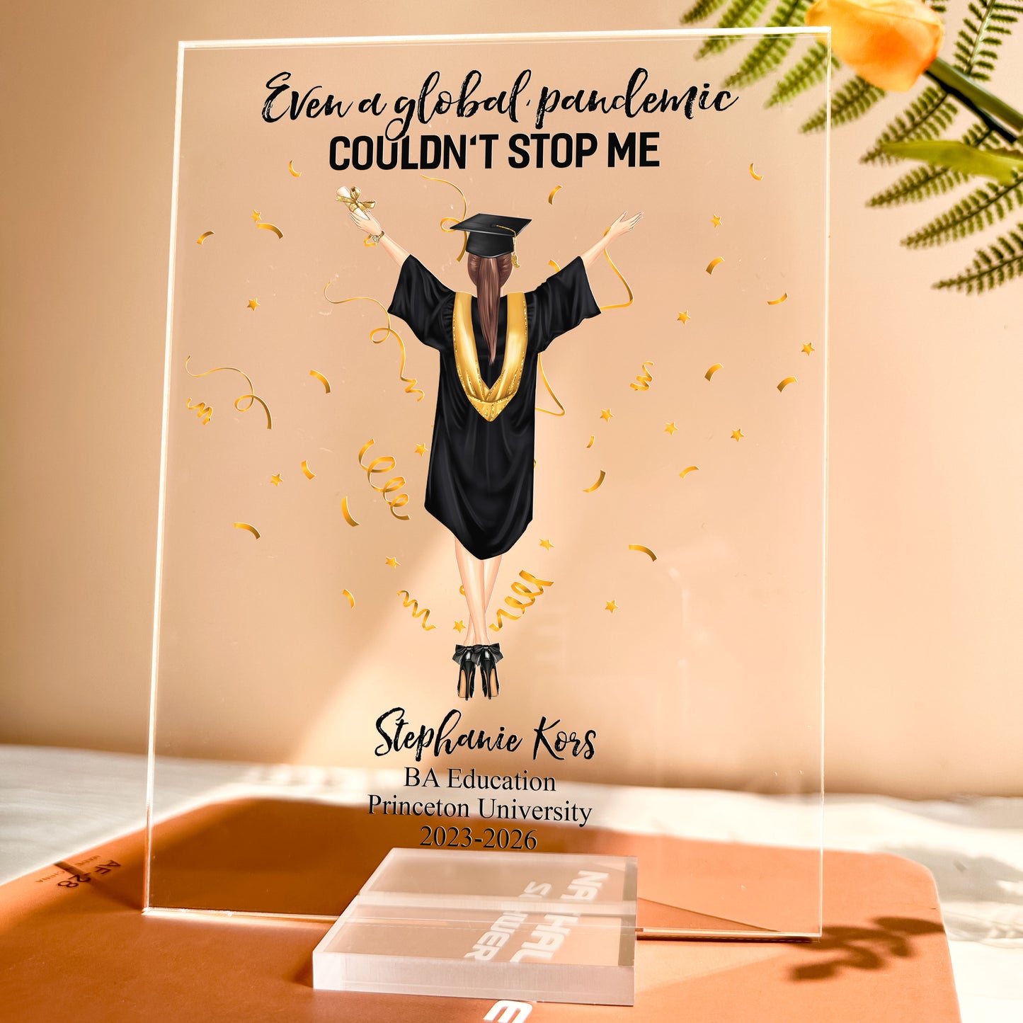 Even A Global Pandemic Couldn't Stop Me - Personalized Acrylic Plaque