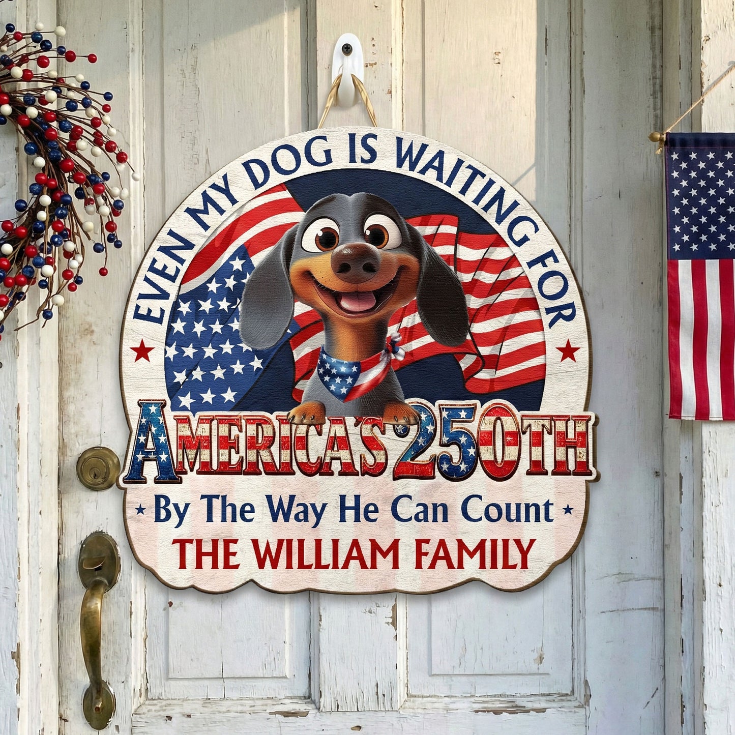 Even My Dog Is Waiting For America's 250Th - Personalized Wood Sign