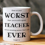 Even On Your Worst Days Teacher Funny Gift 3D Effect - Personalized Mug