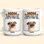 Every Poo I Do - Personalized Mug