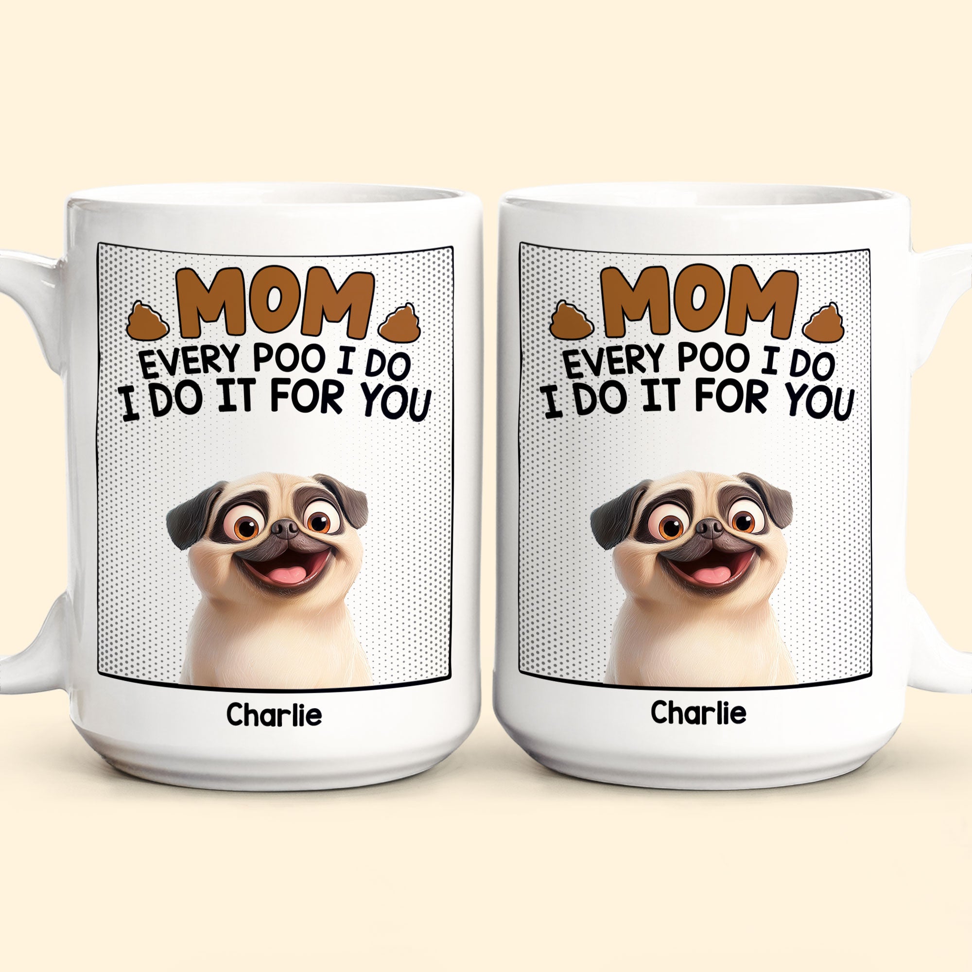Every Poo I Do - Personalized Mug