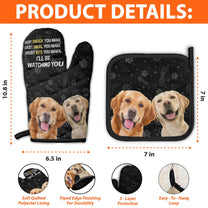 Every Snack You Make - Personalized Photo Oven Mitts And Pot Holder