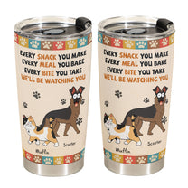 Every Snack You Make - Personalized Tumbler Cup