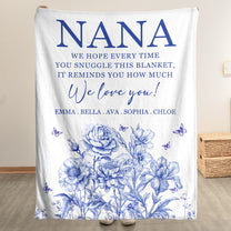 Every Time You Snuggle This Blanket Grandma Custom Birth Flowers - Personalized Blanket