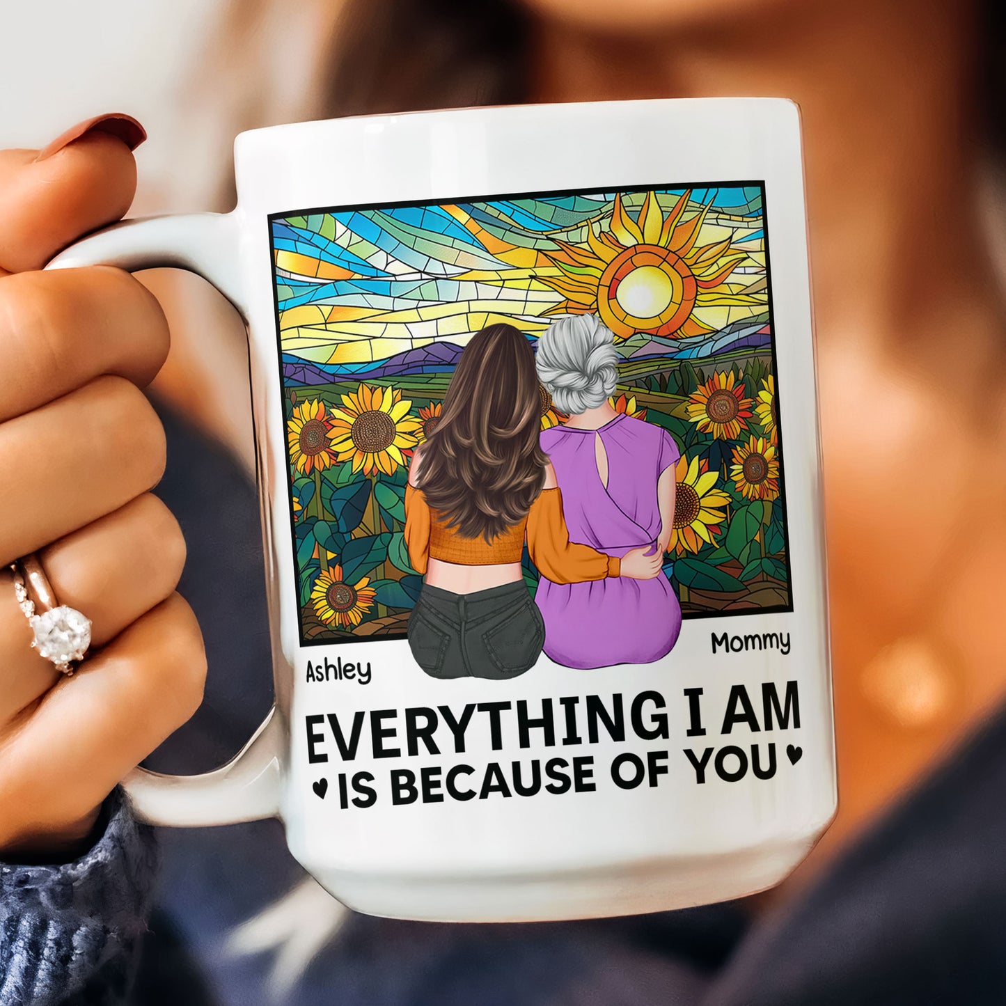 Everything I Am Is Because Of You - New Version - Personalized Mug