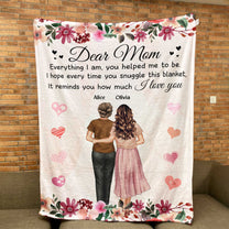 Everything I Am, You Helped Me To Be - Personalized Blanket