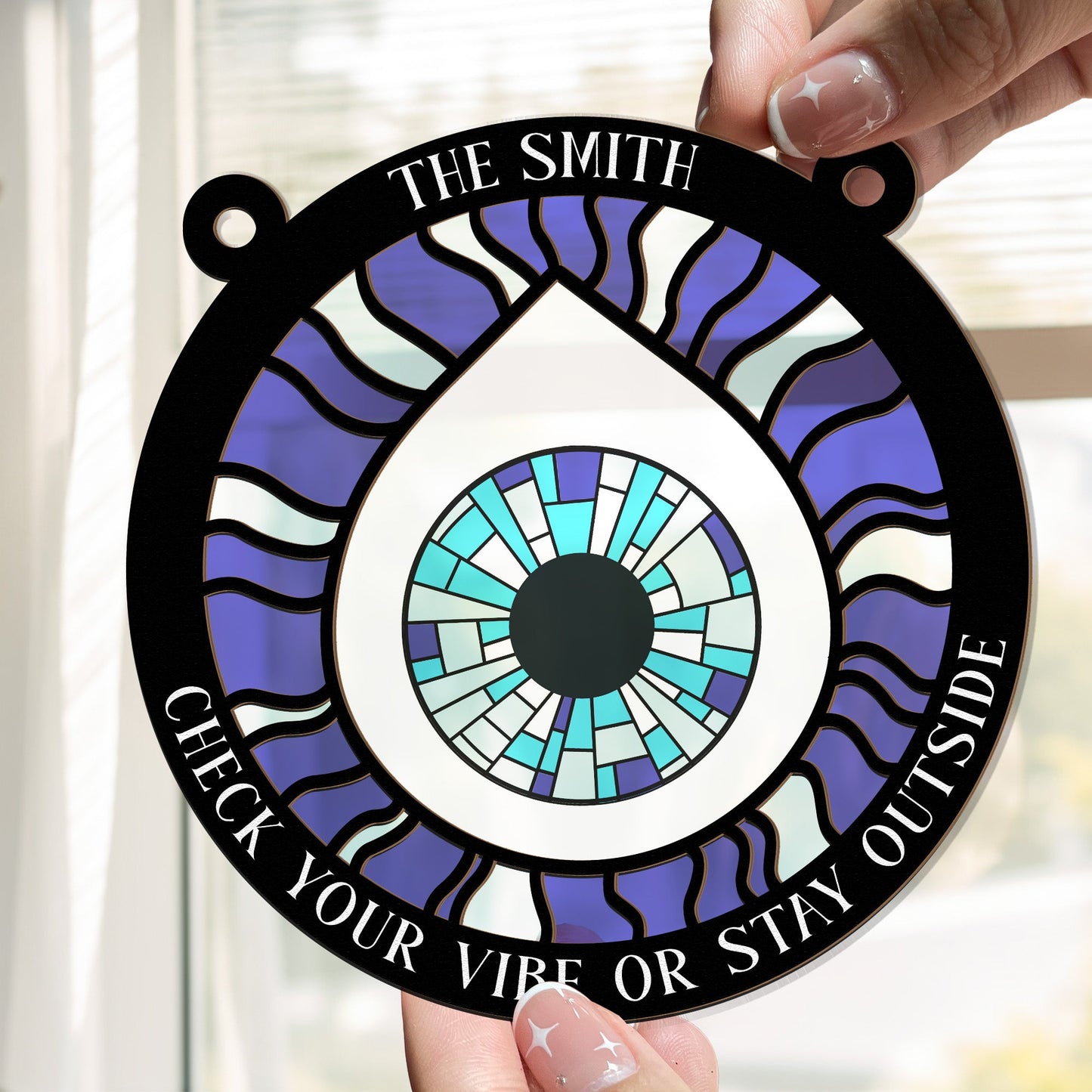 Evil Eye Check Your Vibe Or Stay Outside - Personalized Window Hanging Suncatcher Ornament