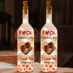F Valentine's Day I Love You Every Day - Personalized Photo Bottle Lamp