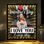 F Valentine's Day I Love You Every Day - Personalized Infinity Mirror Light Box