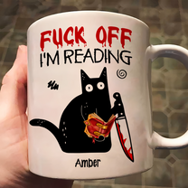 F*Ck Off I'M Reading - Funny Mug Gifts For Book Lovers, Nerd, Librarian - Personalized Mug