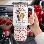 F*Ck Valentine's Day I Love You Every Day - Fun Valentines Gifts For Her, Wife - Personalized 40oz Tumbler With Straw