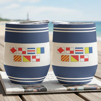 F()Ck You, F()Ck Off In Nautical Flag - Personalized Wine Tumbler