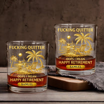 FCking-Quitter-Oops-I-Mean-Happy-Retirement-Printed-Effect-Personalized-Whiskey-Glass-1