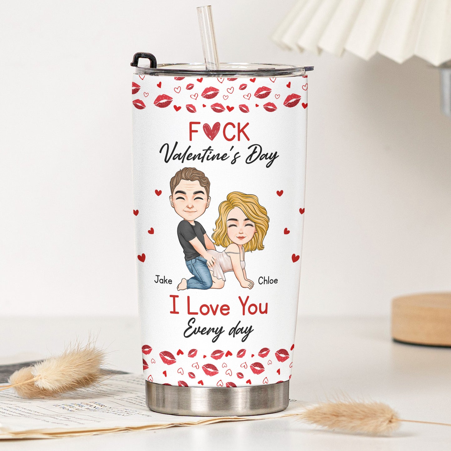 F()*K Valentine's Day I Love You Every Day - Personalized Tumbler Cup
