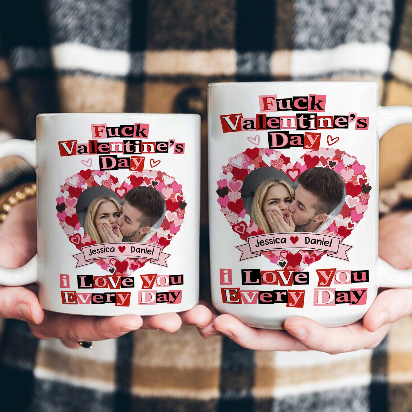 F()ck Valentine's Day I Love You Every Day - Ransom Note Style - Fun Valentines Gifts For Her - Personalized Photo Mug