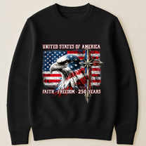 Faith - Freedom - 250 Years - Shirt