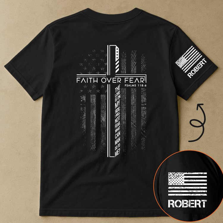 Faith-Over-Fear-Psalms-The-Lord-Is-On-My-Side;-I-Will-Not-Fear.-What-Can-Man-Do-To-Me?-Personalized-Shirt