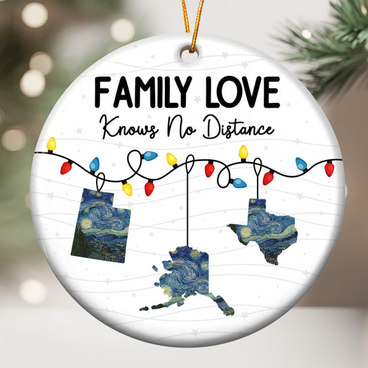 Family Love Knows No Distance Long Distance Relationship Gift - Personalized Ceramic Ornament