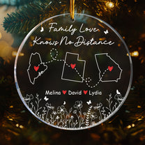 Family Love Knows No Distance - Personalized Acrylic Ornament