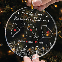 Family Love Knows No Distance - Personalized Acrylic Ornament