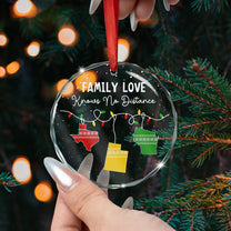 Family Love Knows No Distance - Personalized Glass Ornament