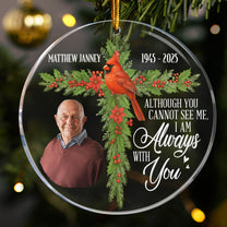 Family Memorial Cross I'm Always With You - Personalized Acrylic Photo Ornament