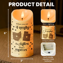 Family The Miles Don't Matter - Personalized LED Candle