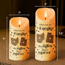 Family The Miles Don't Matter - Personalized LED Candle