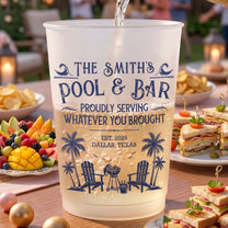 Family-&-Friends-Pool-&-Bar-Party-Favors,-Proudly-Serving-Whatever-You-Brought-Summer-Vacation-Personalized-Cups-7