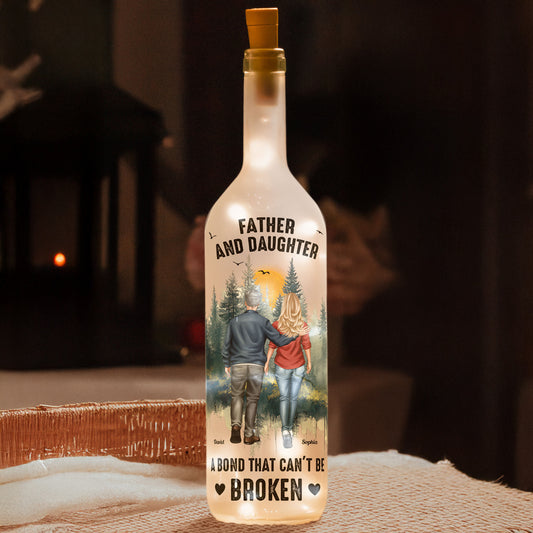 Father And Daughter A Bond That Can't Be Broken - Personalized Bottle Lamp