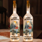 Father And Daughter A Bond That Can't Be Broken - Personalized Bottle Lamp