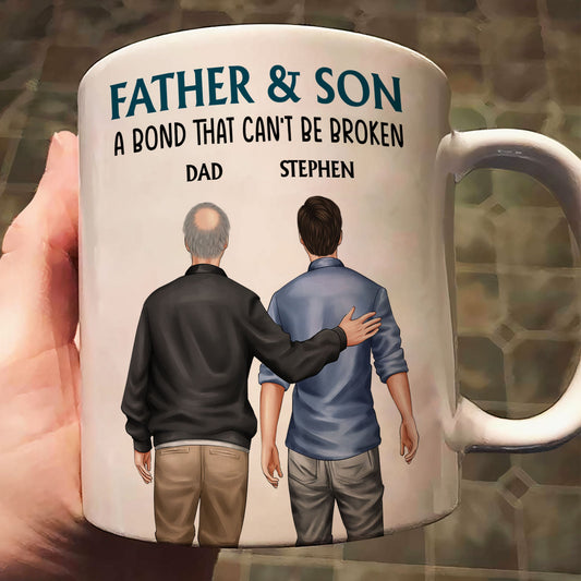 Father And Son - Bond That Can't Be Broken - Personalized Mug