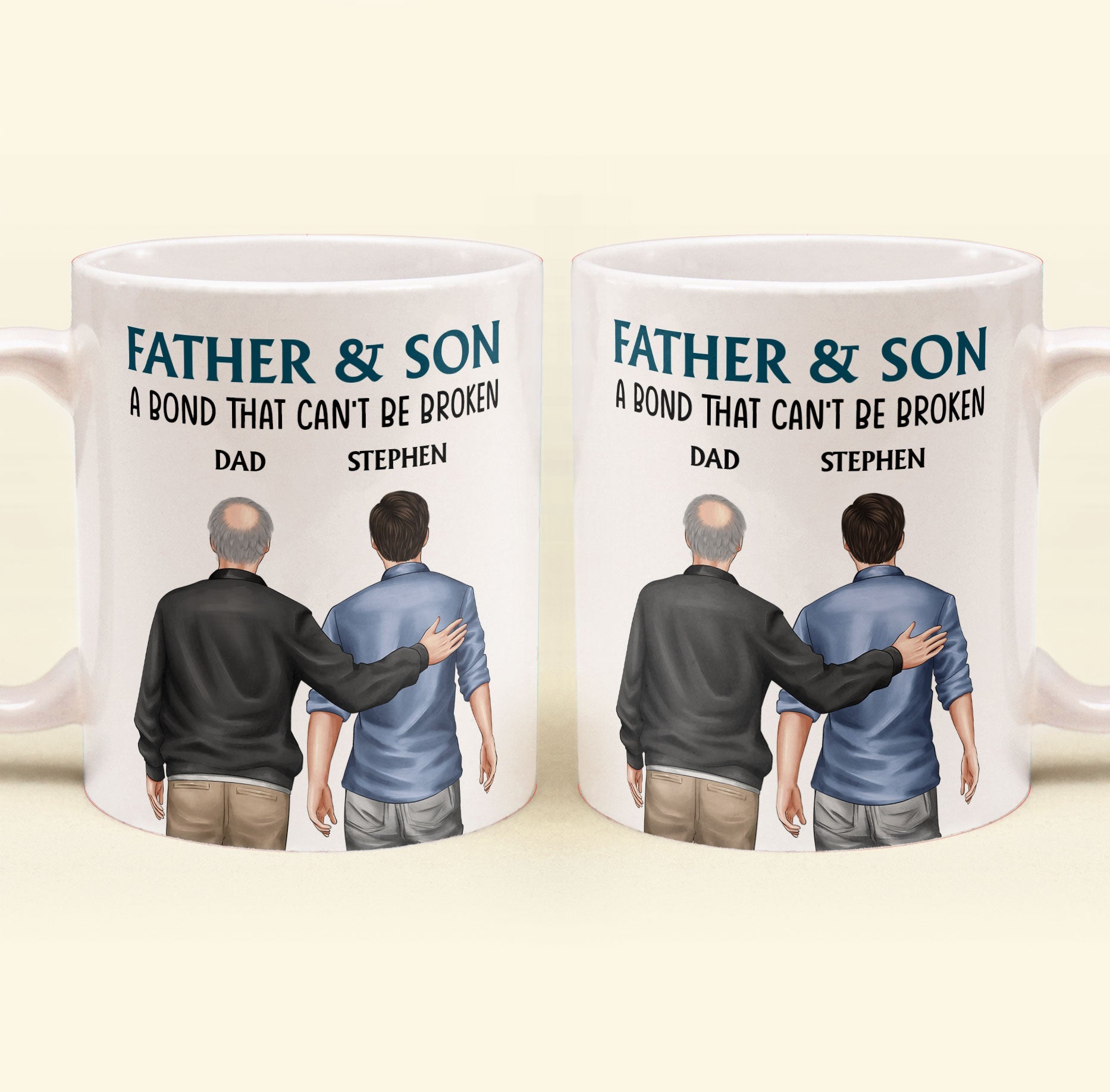 Father And Son - Bond That Can't Be Broken - Personalized Mug