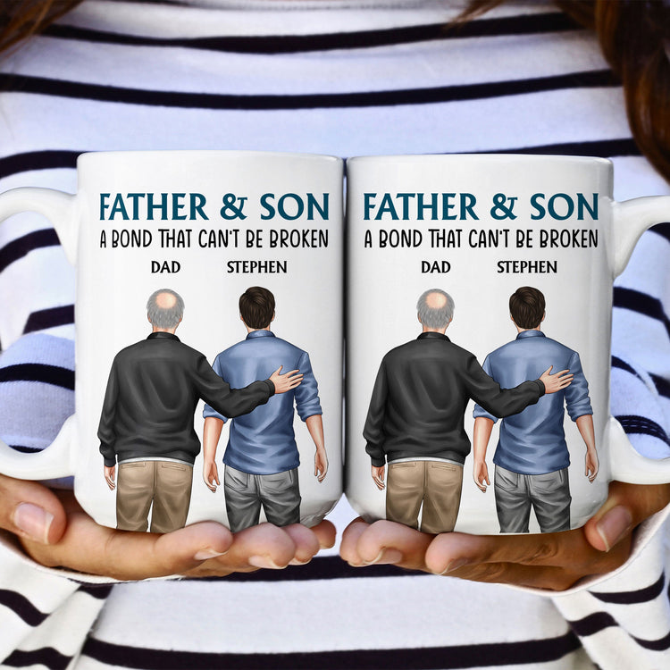 Father And Son - Bond That Can't Be Broken - Personalized Mug