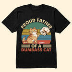 Father Of Dumbass Cats - Personalized Shirt