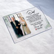 Father Of The Bride Always Your Daughter - Personalized Acrylic Photo Plaque