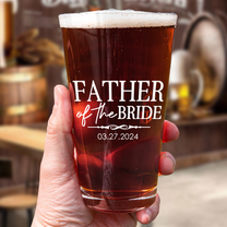 Father Of The Bride Wedding Walking Thank You Gift - Personalized Beer Glass