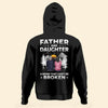 Father &amp; Daughters  A Bond That Can&#39;t Be Broken - Personalized Back Printed Shirt