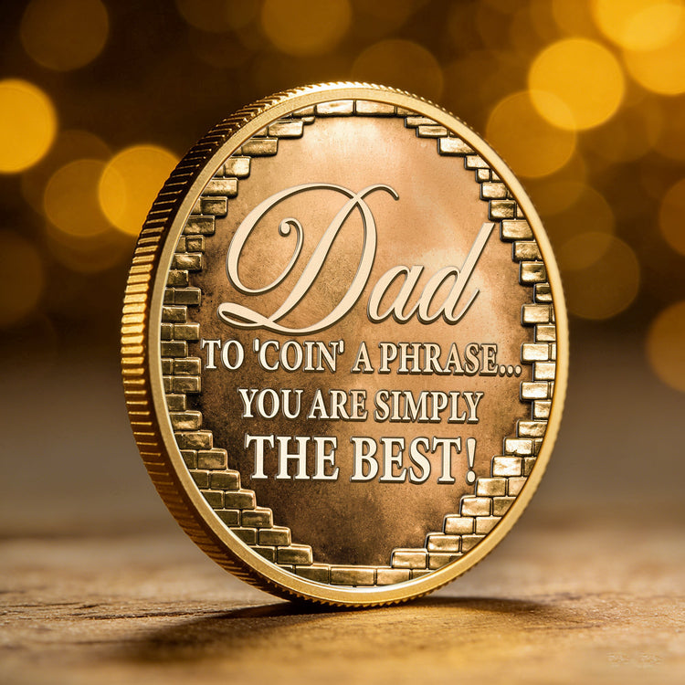 Father_S_Day_Gift_To_Coin_A_Phrase_You_Are_Simply_The_Best_3
