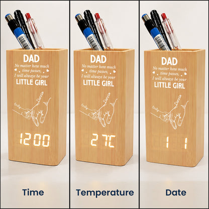 Father'S-Day-Gifts,-How-Much-Time-Passes,-I-Will-Always-Be-Your-Little-Girl-Personalized-Pen-Holder-With-Clock-4