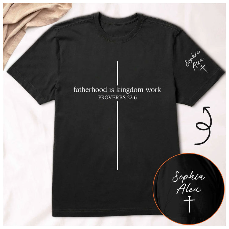 Fatherhood-Is-Kingdom-Work-Personalized-Shirt-5