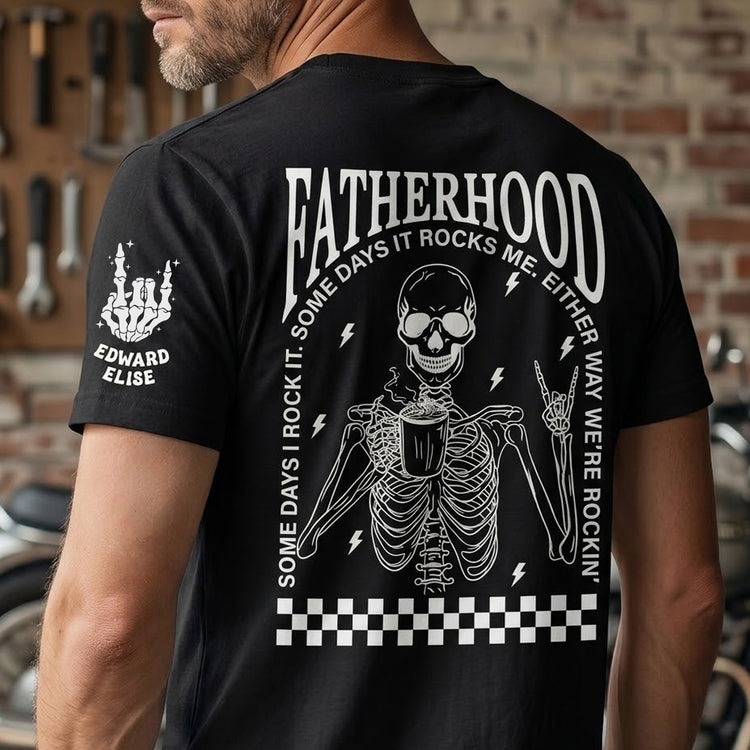 Fatherhood.-Some-Days-I-Rock-It,-Some-Days-It-Rocks-Me-Personalized-Shirt-3